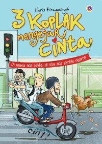 3 Koplak Mengejar Cinta