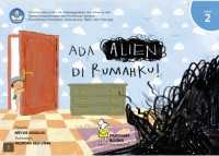 Ada Alien di Rumahku