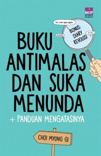 Anti Malas dan Suka Menunda