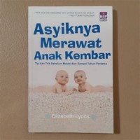 Asyiknya Merawat Anak Kembar