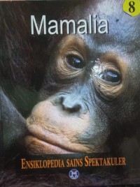 Ensiklopedia Sains Spektakuler: Mamalia