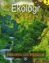 Ensiklopedia Sains Spektakuler: Ekologi