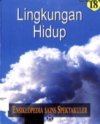 Ensiklopedia Sains Spektakuler: Lingkungan Hidup