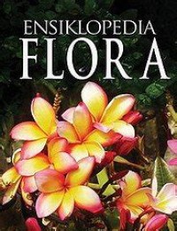 Ensklopedia Flora : Jilid 4