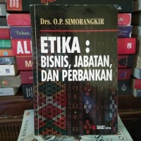 Etika Bisnis, Jabatan, dan Perbankan