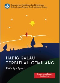 Habis Galau Terbitlah Gemilang