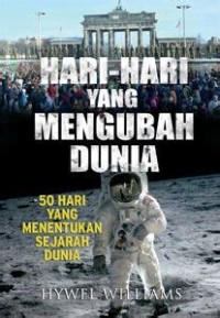 Hari-Hari yang Mengubah Dunia