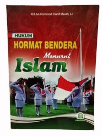 Hormat Bendera Menurut Islam