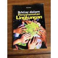 Ikhtiar dalam Penyelamatan Lingkungan