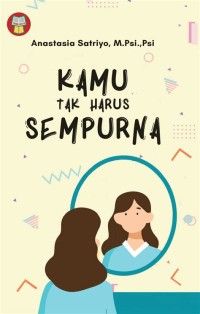 Kamu Tak Harus Sempurna