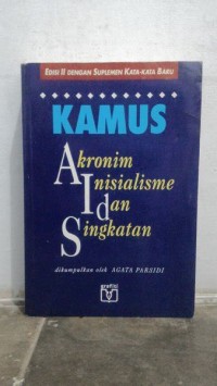 Kamus Akronim Inisialisme dan Singkatan