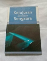 Kejujuran Membawa Sengsara