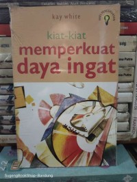 Kiat-Kiat Memperkuat Daya Ingat