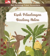 Kisah Petualangan Binatang Hutan