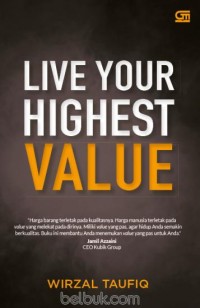 LIVE YOUR HIGHEST VALUE