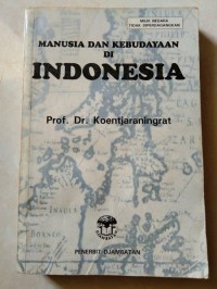 Manusia dan Kebudayaan Di Indonesia