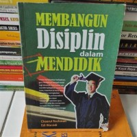 Membangun Disiplin dalam Mendidik