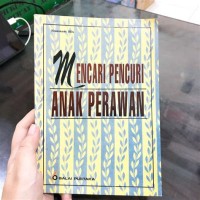 Mencari Pencuri Anak Perawan