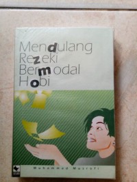 Mendulang Rezeku Bermodal Hobi