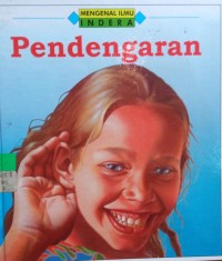 Mengenal Ilmu Indera: Pendengaran