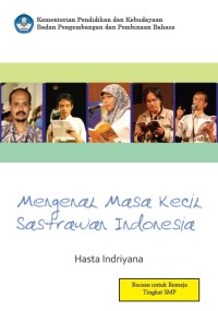 MENGENAL MASA KECIL SASTRAWAN INDONESIA