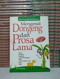 Mengenal Dongeng dan Prosa Lama