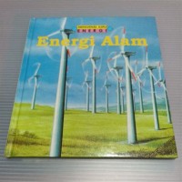 Mengenal Ilmu Energi: Energi Alam