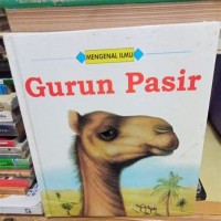 Mengenal Ilmu: Gurun Pasir