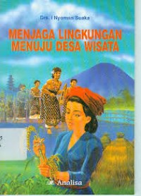 Menjaga Lingkungan Menuju Desa Wisata