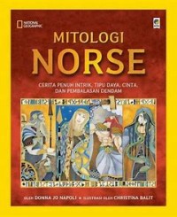 Mitologi Norse: Cerita Penuh Intrik, Tipu Daya, Cinta, dan Pembalasan Dendam