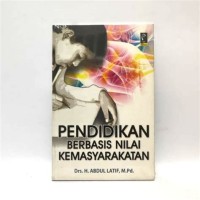 Pendidikan Berbasis Nilai Kemasyarakatan