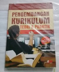 Pengembangan Kurikulum Teori Dan Praktik