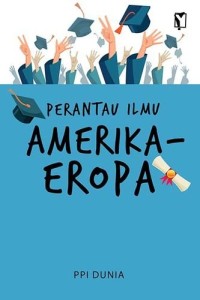 Perantau Ilmu di Amerika Eropa