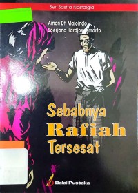 Sebabnya Rafiah Tersesat