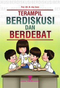 Terampil Berdiskusi Dan Berdebat