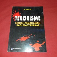 Terorisme : Sebuah Pemahaman Bagi Masyarakat